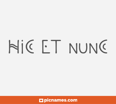 Hic et nunc